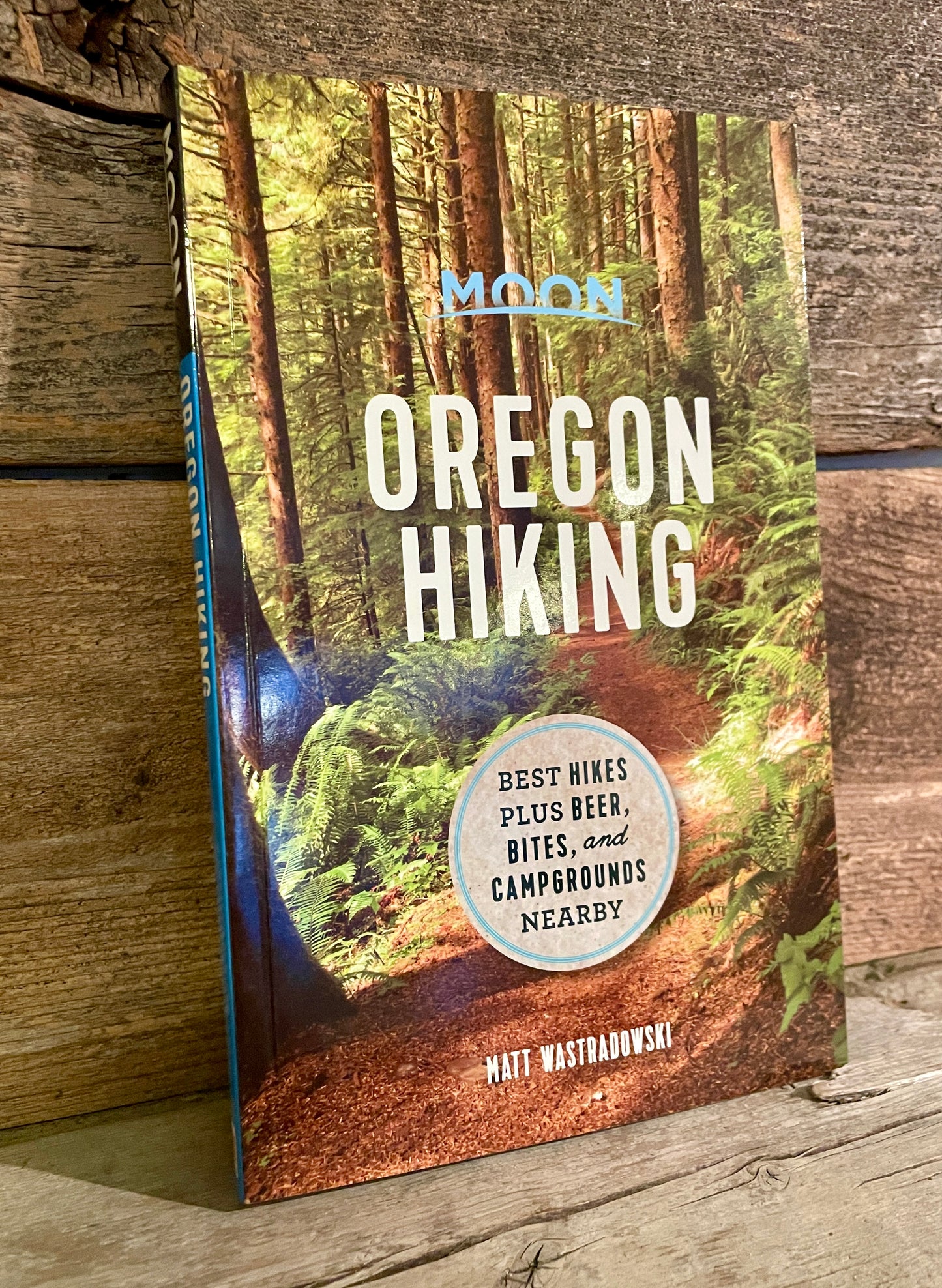 Moon Guide Oregon Hiking Book by Matt Wastradowski