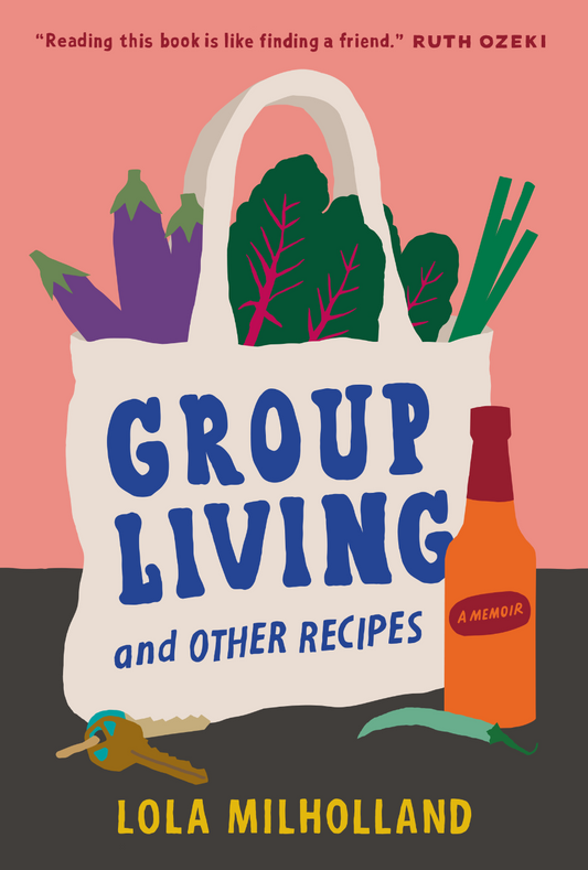 Group Living and Other Recipes Book by Lola Milholland