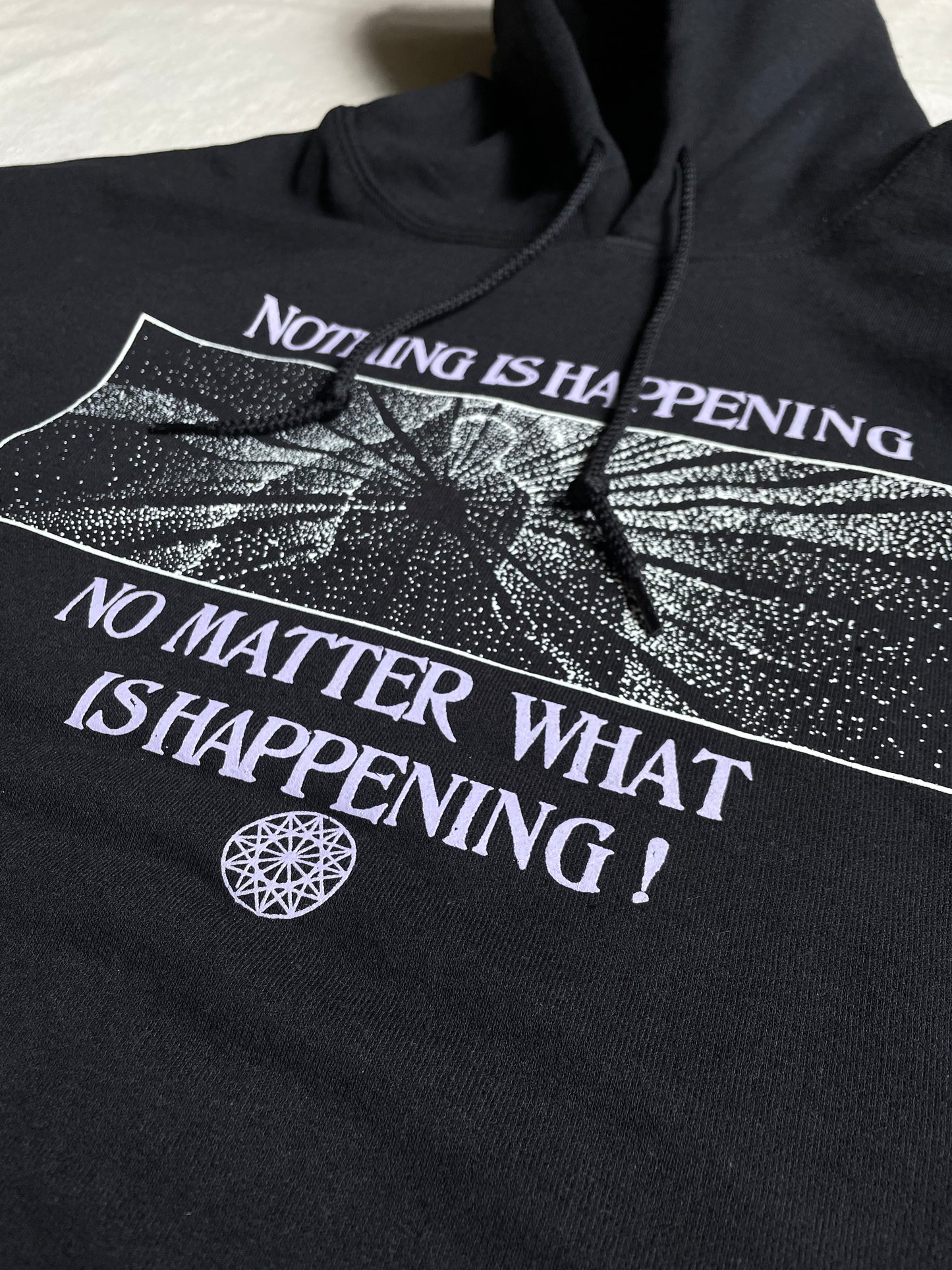 Nothing Is Happening Hoodie Sweatshirt- 2 Colors